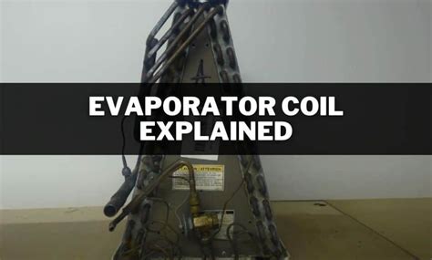 Evaporator Coil Explained: A, N and Z